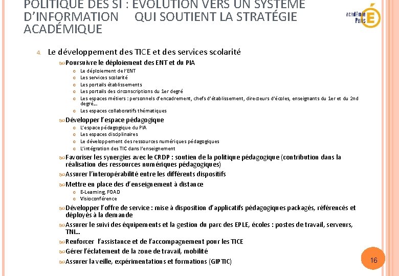 POLITIQUE DES SI : ÉVOLUTION VERS UN SYSTÈME D’INFORMATION QUI SOUTIENT LA STRATÉGIE ACADÉMIQUE