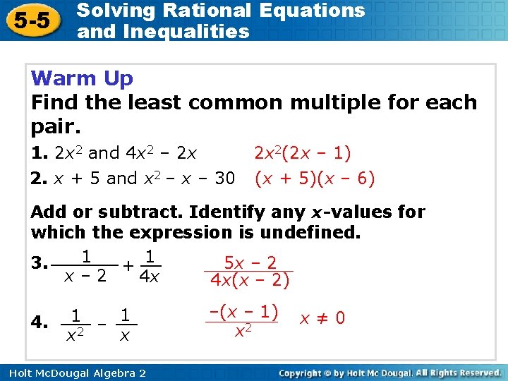 5 -5 Solving Rational Equations and Inequalities Warm Up Find the least common multiple