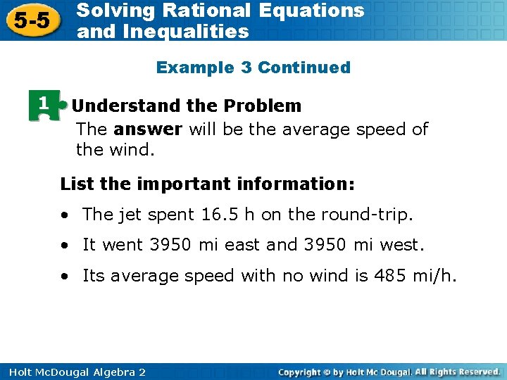 5 -5 Solving Rational Equations and Inequalities Example 3 Continued 1 Understand the Problem