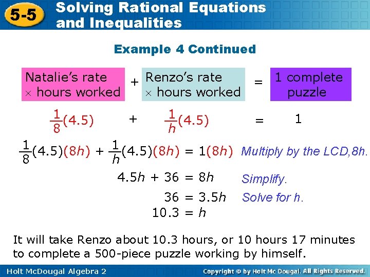 5 -5 Solving Rational Equations and Inequalities Example 4 Continued Natalie’s rate + Renzo’s