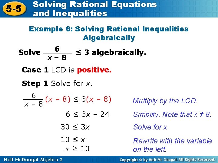 5 -5 Solving Rational Equations and Inequalities Example 6: Solving Rational Inequalities Algebraically Solve
