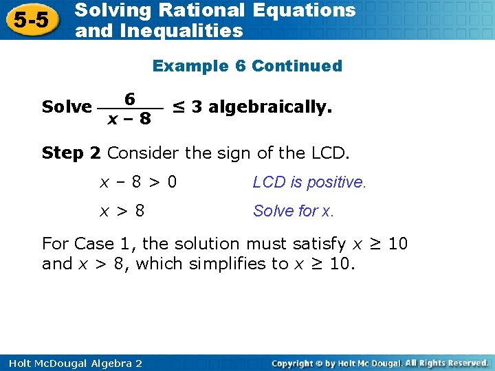 5 -5 Solving Rational Equations and Inequalities Example 6 Continued Solve 6 x– 8
