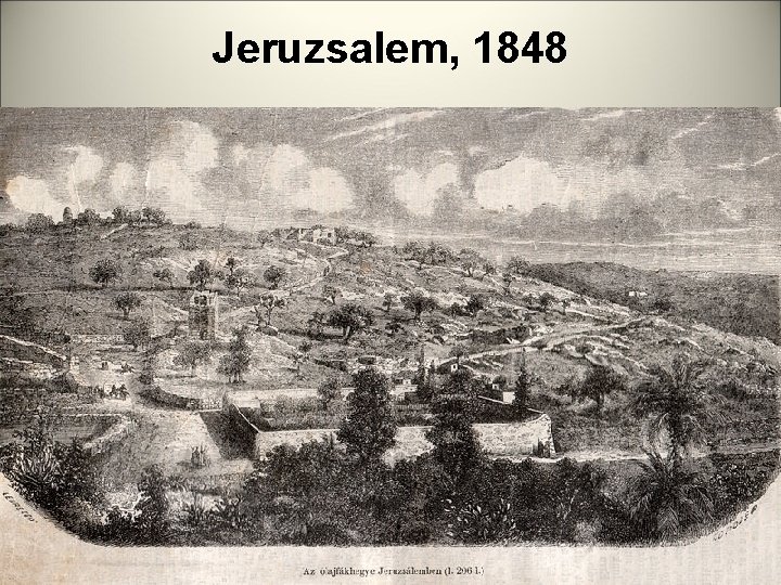 Jeruzsalem, 1848 