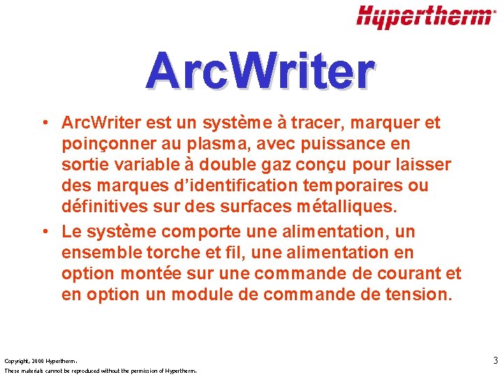 Arc. Writer • Arc. Writer est un système à tracer, marquer et poinçonner au