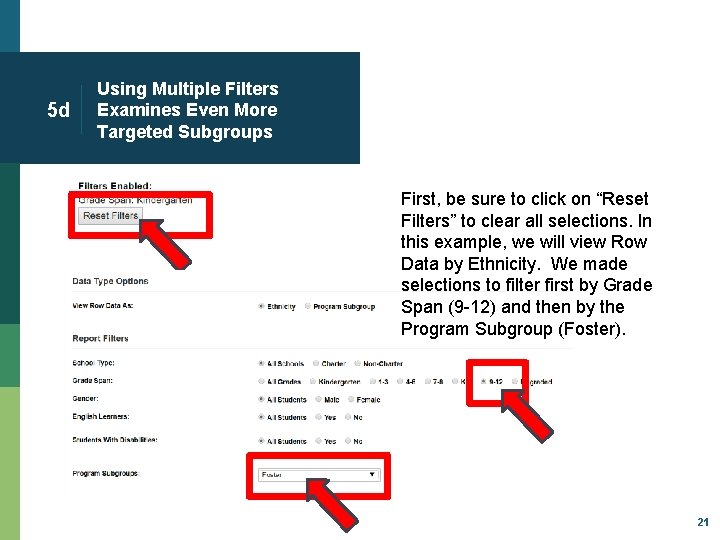 5 d Using Multiple Filters Examines Even More Targeted Subgroups First, be sure to