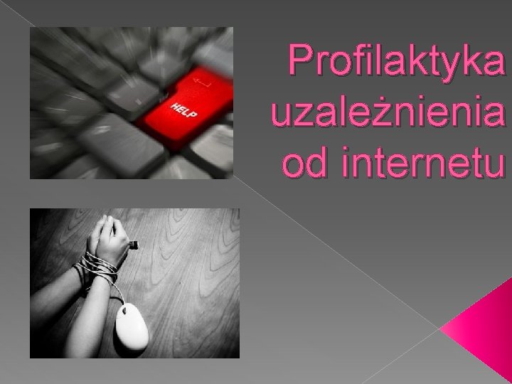 Profilaktyka uzależnienia od internetu 