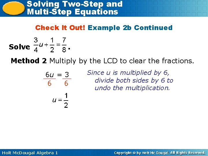 Solving Two-Step and Multi-Step Equations Check It Out! Example 2 b Continued Solve .