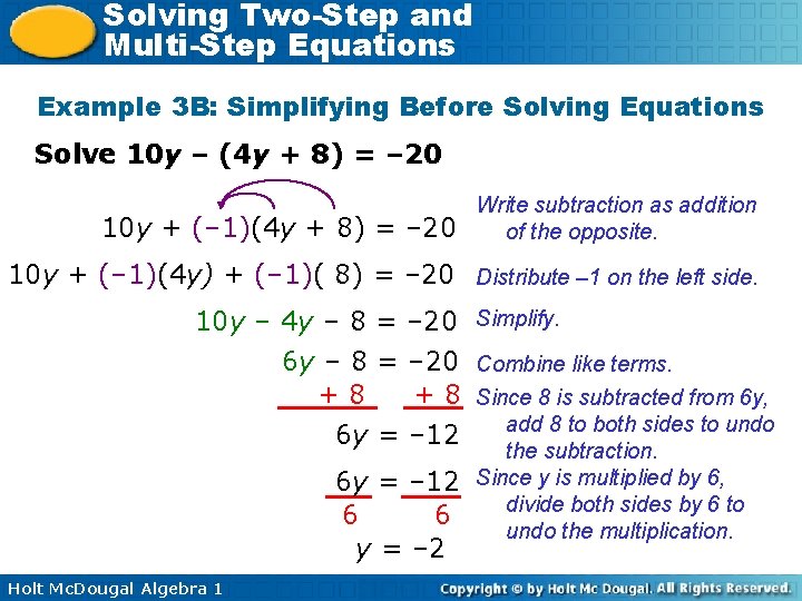 Solving Two-Step and Multi-Step Equations Example 3 B: Simplifying Before Solving Equations Solve 10