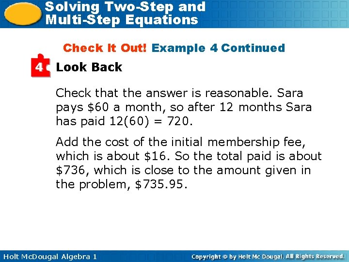 Solving Two-Step and Multi-Step Equations Check It Out! Example 4 Continued 4 Look Back