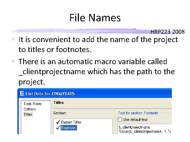 File Names HRP 223 2008 § It is convenient to add the name of File Names HRP 223 2008 § It is convenient to add the name of