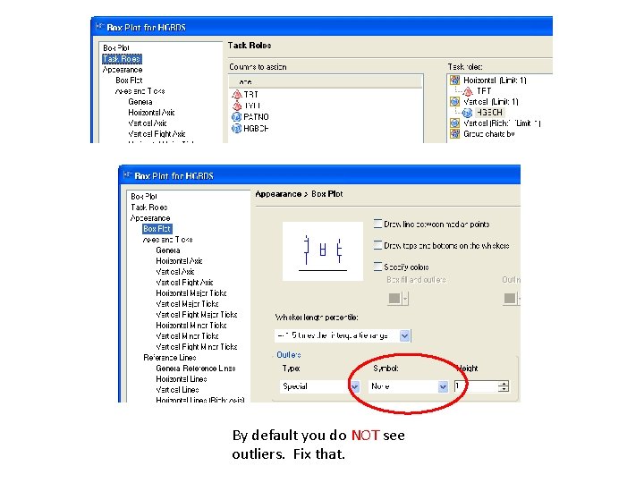 HRP 223 2008 By default you do NOT see outliers. Fix that. HRP 223 2008 By default you do NOT see outliers. Fix that.