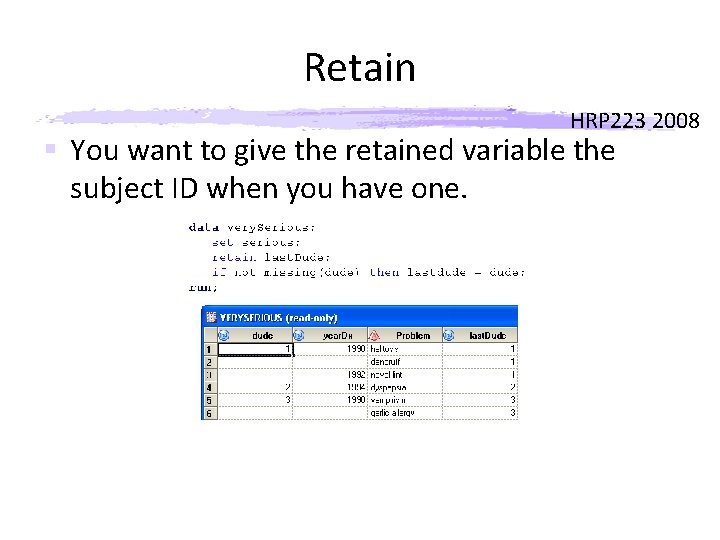 Retain HRP 223 2008 § You want to give the retained variable the subject Retain HRP 223 2008 § You want to give the retained variable the subject