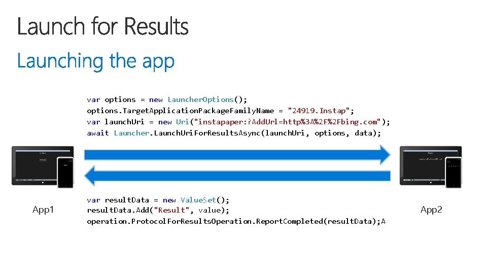 var options = new Launcher. Options(); options. Target. Application. Package. Family. Name = "24919.