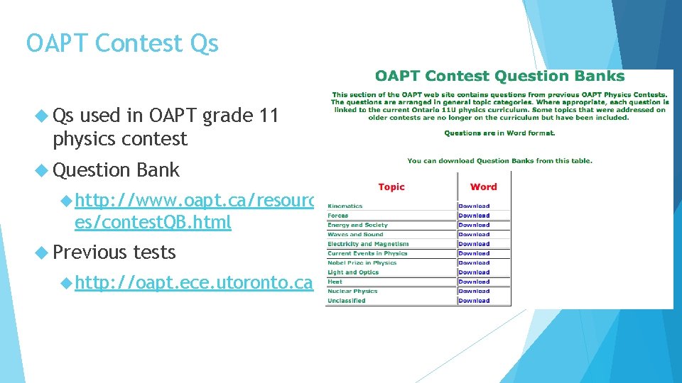 OAPT Contest Qs used in OAPT grade 11 physics contest Question Bank http: //www.