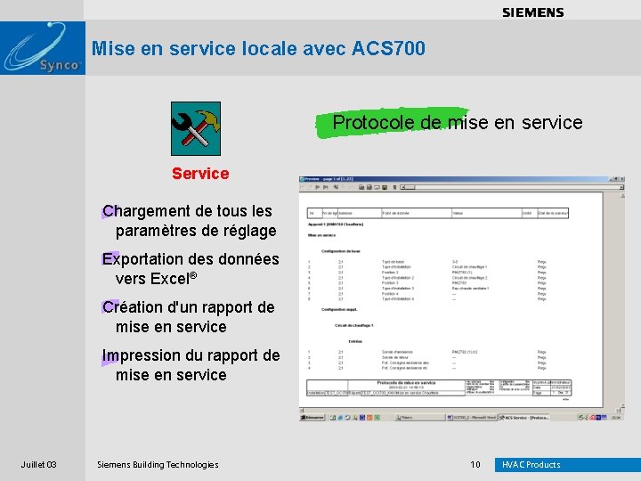 . . . . Mise en service locale avec ACS 700 Protocole de mise