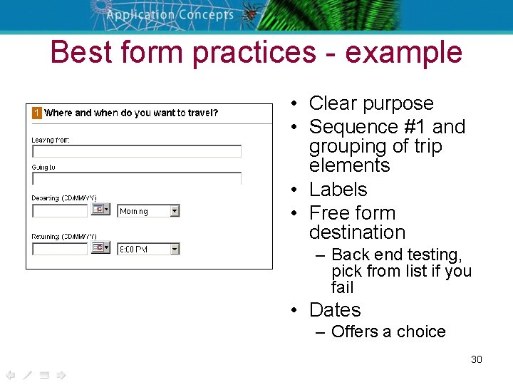 Best form practices - example • Clear purpose • Sequence #1 and grouping of