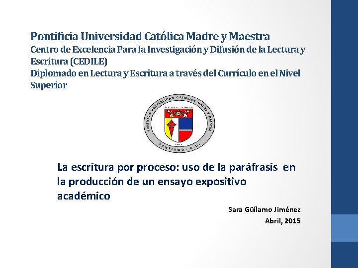  Pontificia Universidad Católica Madre y Maestra Centro de Excelencia Para la Investigación y