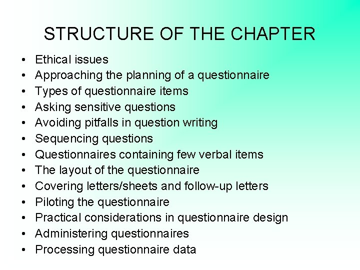 STRUCTURE OF THE CHAPTER • • • • Ethical issues Approaching the planning of