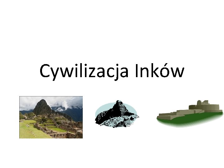 Cywilizacja Inków 