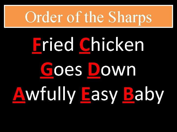 Order of the Sharps Fried Chicken Goes Down Awfully Easy Baby 