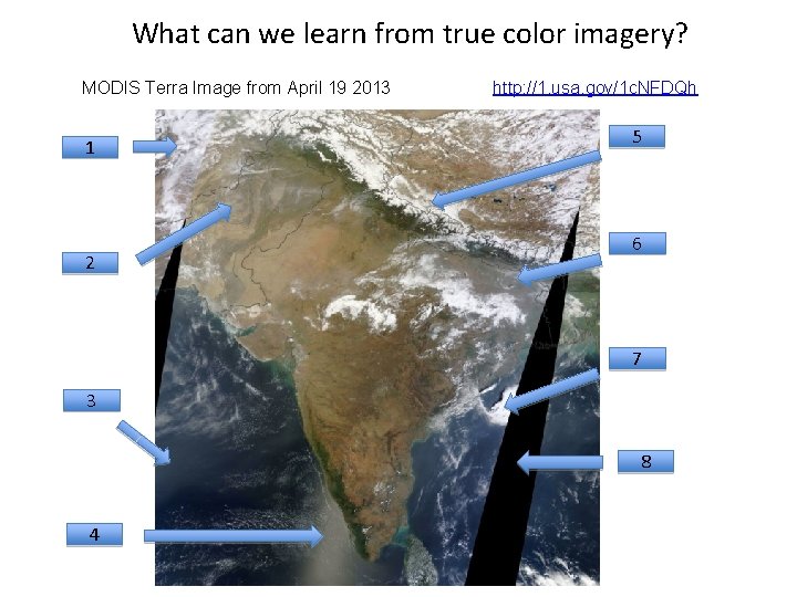 What can we learn from true color imagery? MODIS Terra Image from April 19