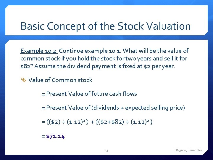 Basic Concept of the Stock Valuation Example 10. 2 Continue example 10. 1. What