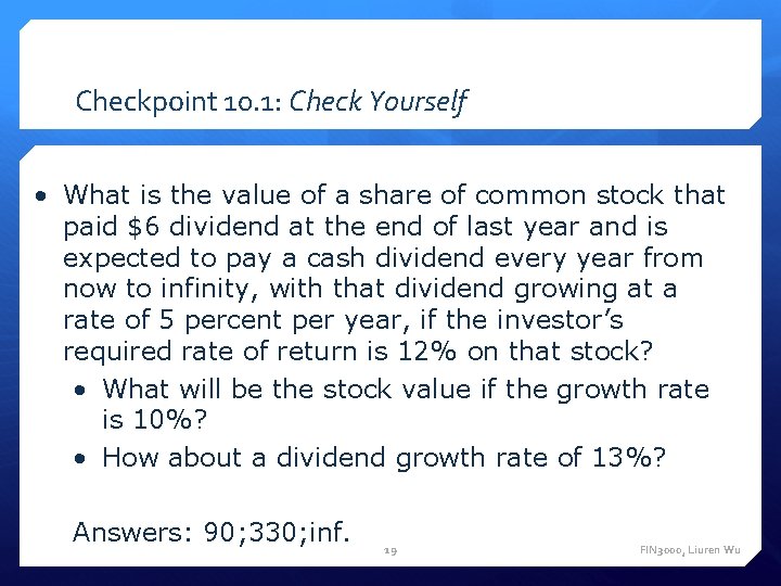 Checkpoint 10. 1: Check Yourself • What is the value of a share of