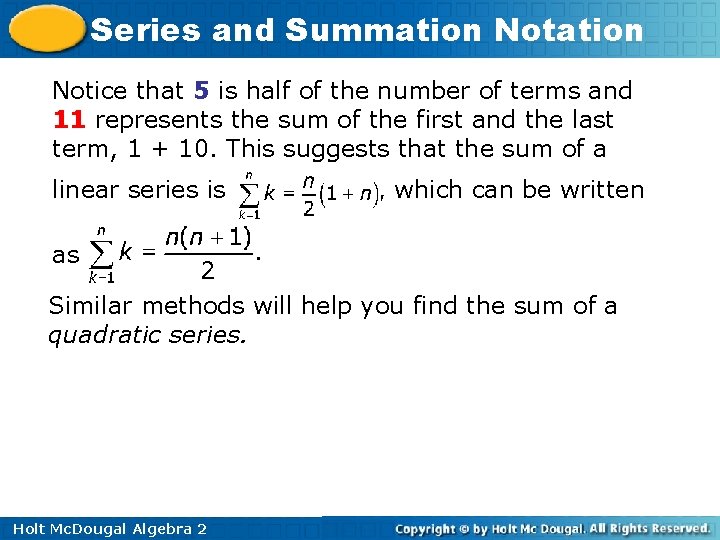 Series and Summation Notice that 5 is half of the number of terms and Series and Summation Notice that 5 is half of the number of terms and