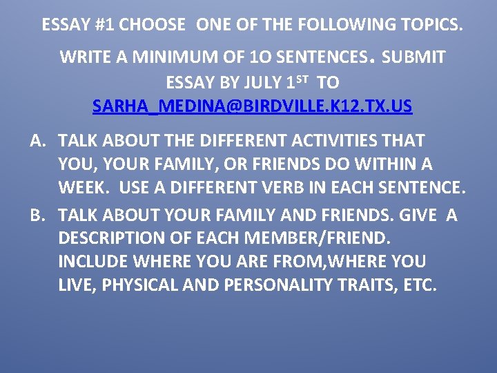 ESSAY #1 CHOOSE ONE OF THE FOLLOWING TOPICS. WRITE A MINIMUM OF 1 O
