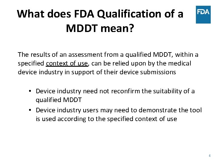 What does FDA Qualification of a MDDT mean? The results of an assessment from