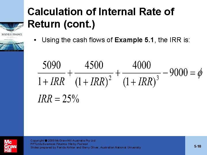 Calculation of Internal Rate of Return (cont. ) • Using the cash flows of Calculation of Internal Rate of Return (cont. ) • Using the cash flows of