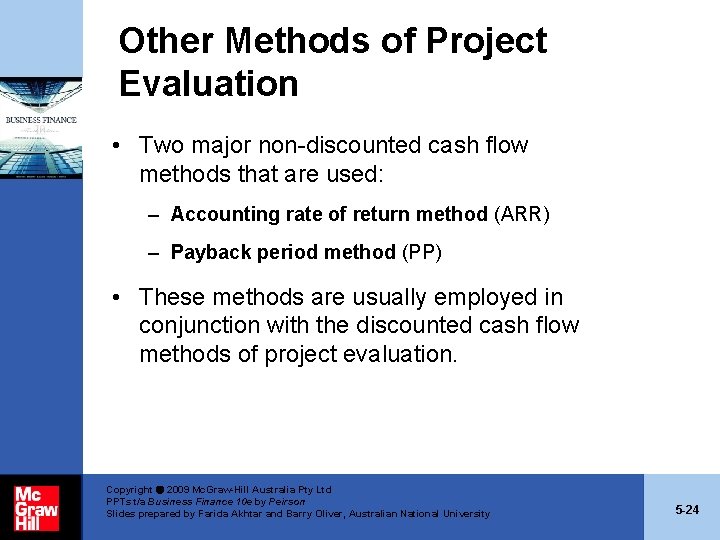 Other Methods of Project Evaluation • Two major non-discounted cash flow methods that are Other Methods of Project Evaluation • Two major non-discounted cash flow methods that are