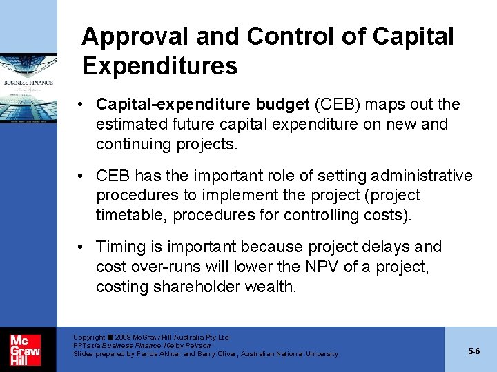 Approval and Control of Capital Expenditures • Capital-expenditure budget (CEB) maps out the estimated Approval and Control of Capital Expenditures • Capital-expenditure budget (CEB) maps out the estimated
