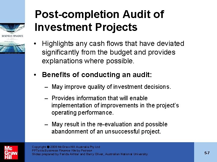 Post-completion Audit of Investment Projects • Highlights any cash flows that have deviated significantly Post-completion Audit of Investment Projects • Highlights any cash flows that have deviated significantly