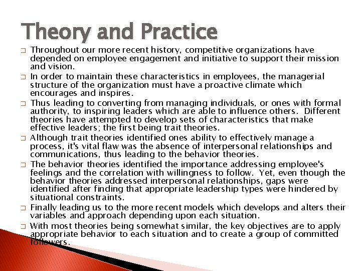 Theory and Practice � � � � Throughout our more recent history, competitive organizations