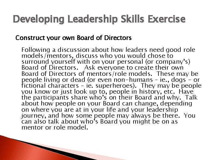 Developing Leadership Skills Exercise Construct your own Board of Directors Following a discussion about