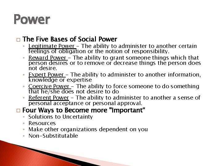 Power � The Five Bases of Social Power � Four Ways to Become more
