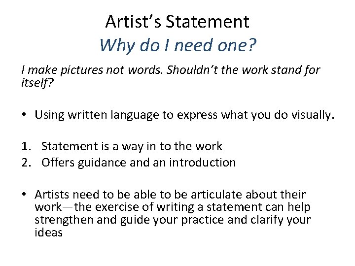 Artist’s Statement Why do I need one? I make pictures not words. Shouldn’t the