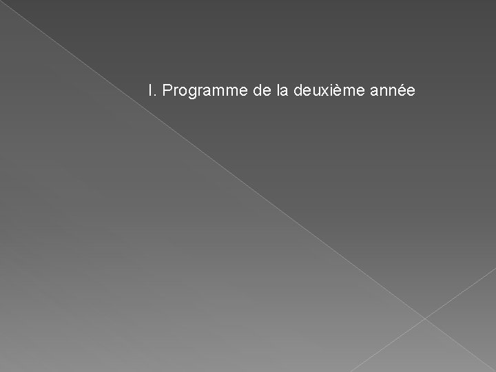 I. Programme de la deuxième année 