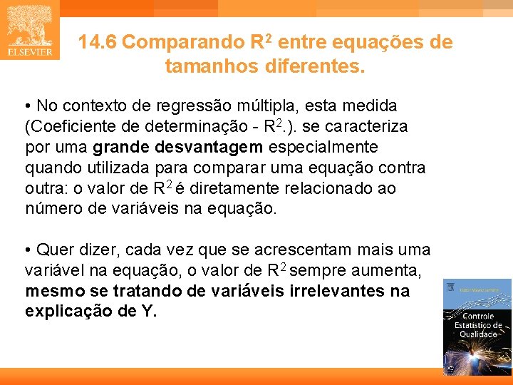 14. 6 Comparando R 2 entre equações de tamanhos diferentes. • No contexto de 14. 6 Comparando R 2 entre equações de tamanhos diferentes. • No contexto de
