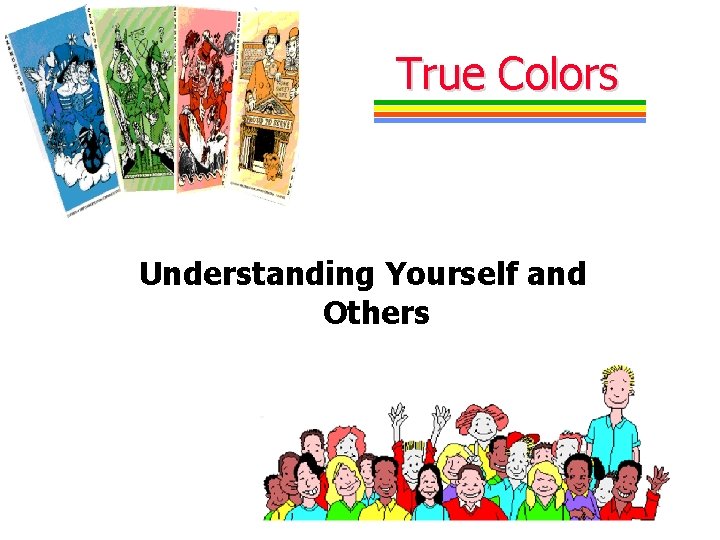 True Colors Understanding Yourself and Others 