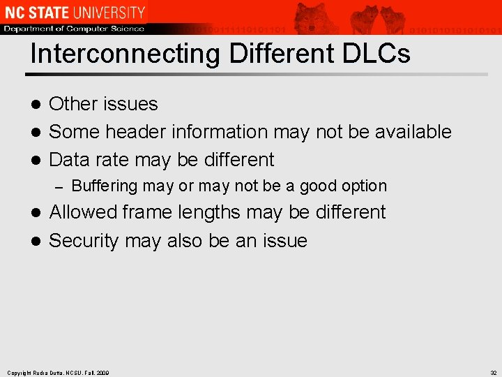 Interconnecting Different DLCs Other issues l Some header information may not be available l