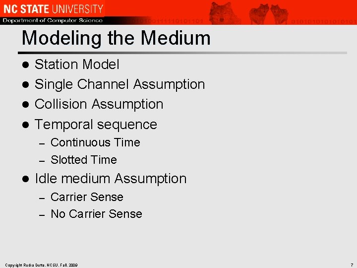 Modeling the Medium Station Model l Single Channel Assumption l Collision Assumption l Temporal