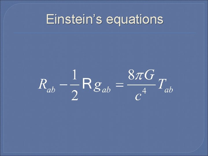 Einstein’s equations 