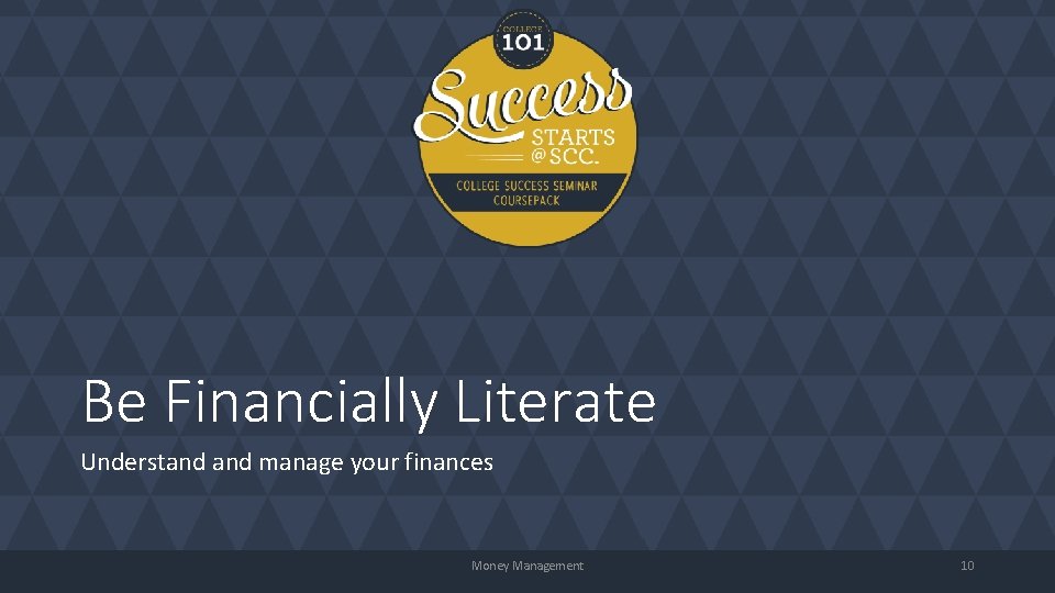 Be Financially Literate Understand manage your finances Money Management 10 