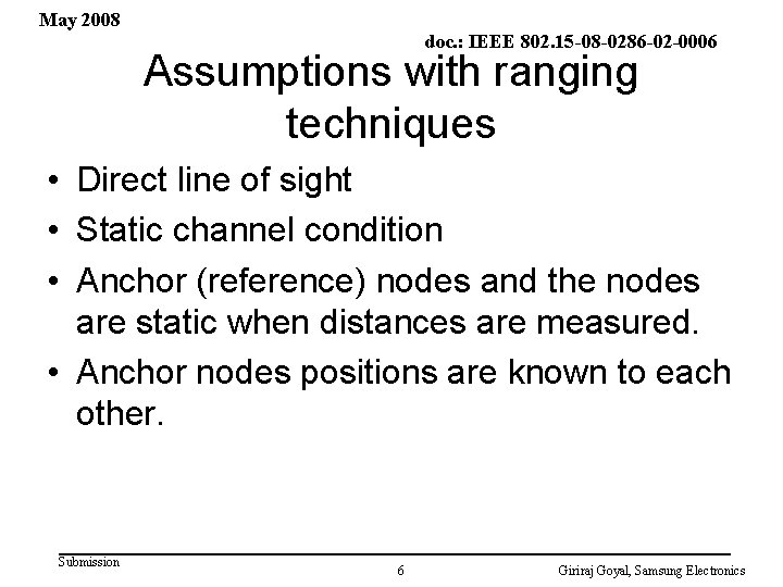 May 2008 doc. : IEEE 802. 15 -08 -0286 -02 -0006 Assumptions with ranging