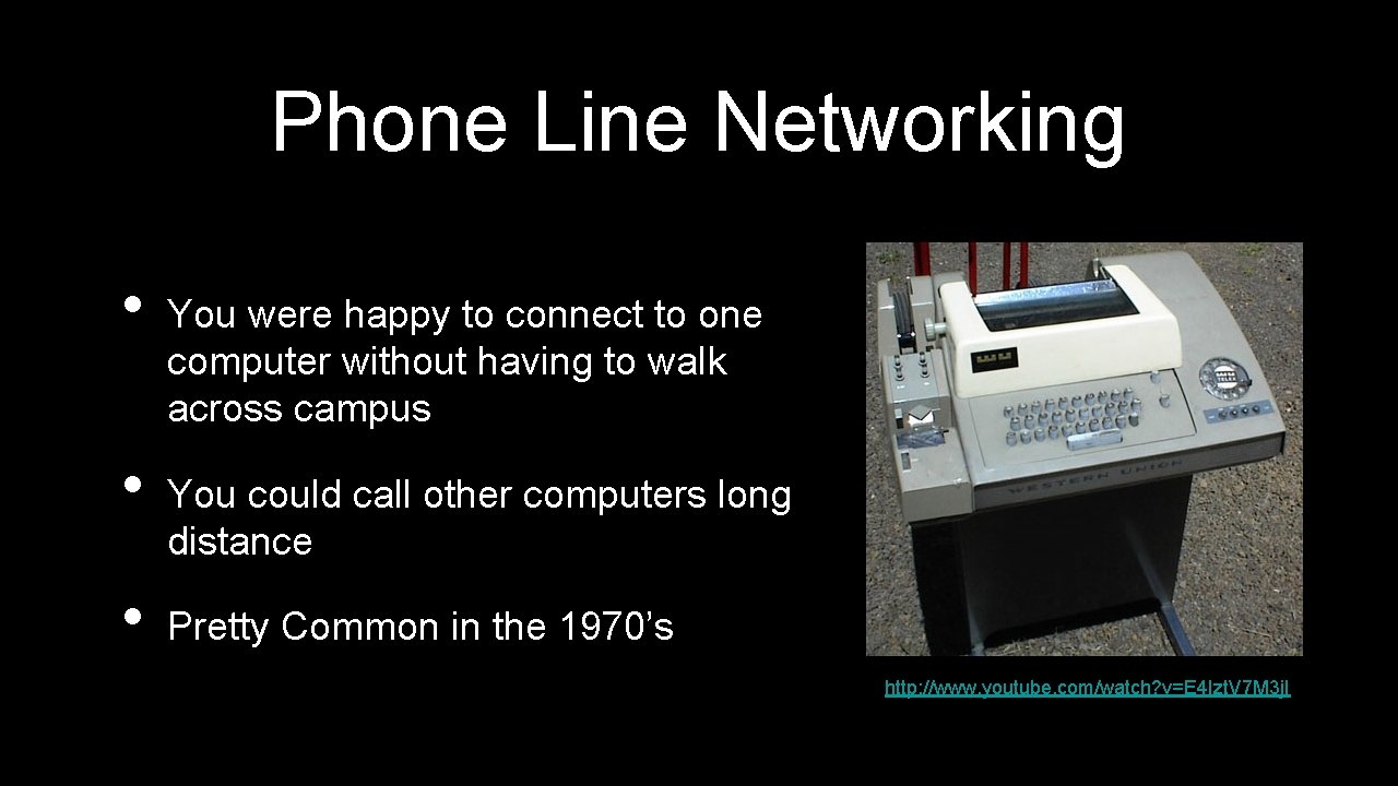 Phone Line Networking • • • You were happy to connect to one computer