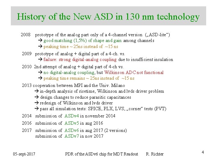 History of the New ASD in 130 nm technology 2008 prototype of the analog