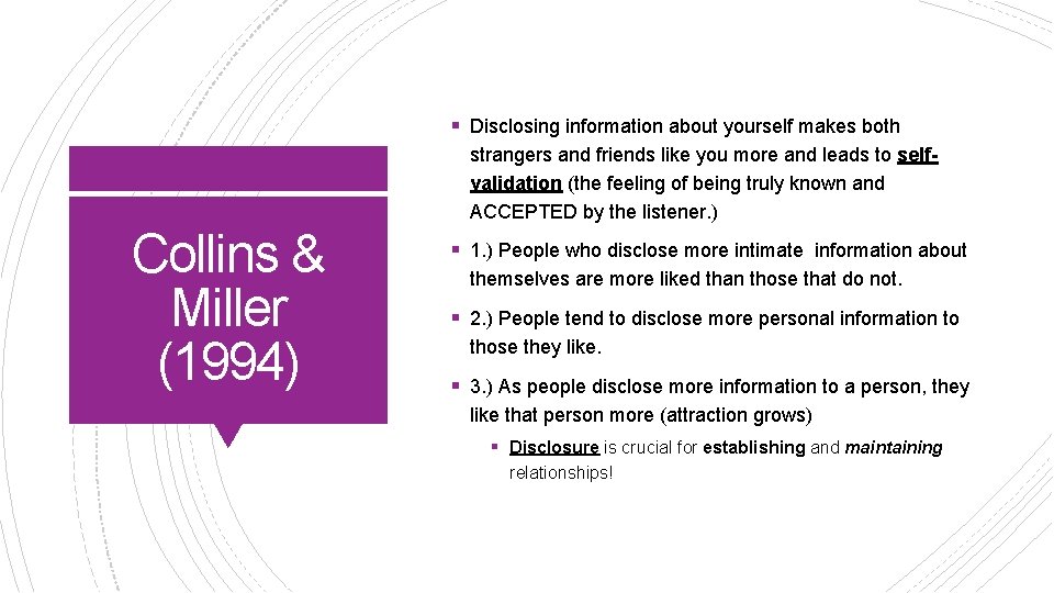 § Disclosing information about yourself makes both strangers and friends like you more and