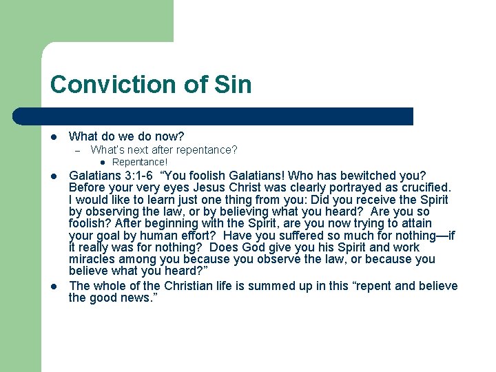 Conviction of Sin l What do we do now? – What’s next after repentance?